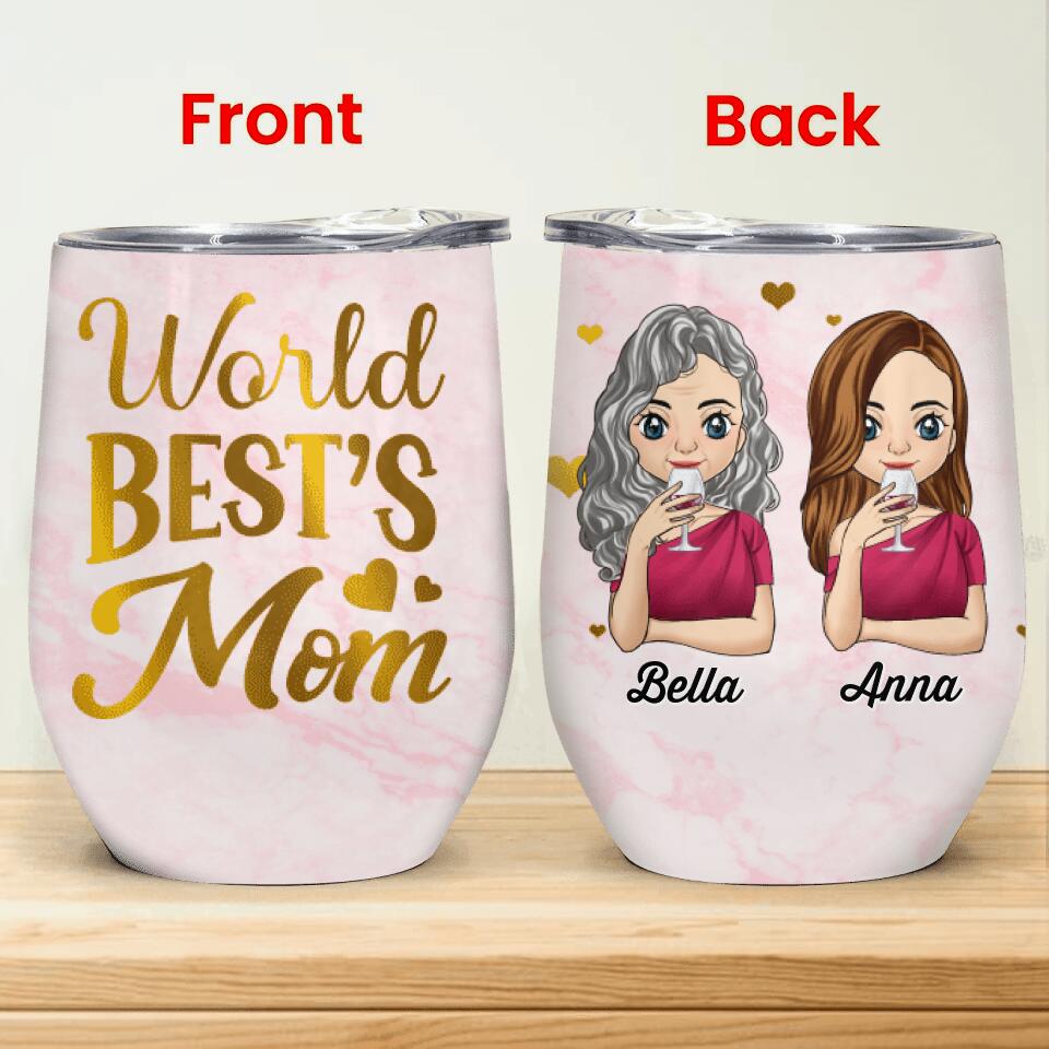 World Best’s Mom - Personalized Wine Tumbler