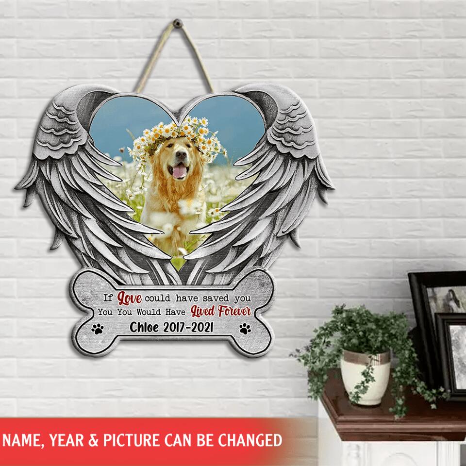 If Love Could Have Saved You - Personalized Sign