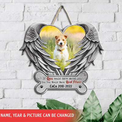 If Love Could Have Saved You - Personalized Sign