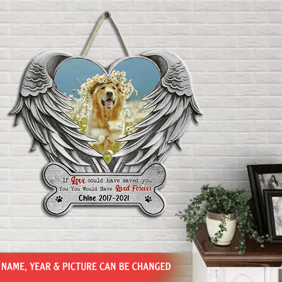 If Love Could Have Saved You - Personalized Sign