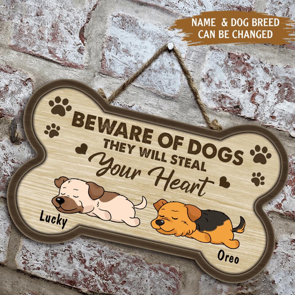 Beware of dog he will steal your heart - Personalized Door Sign