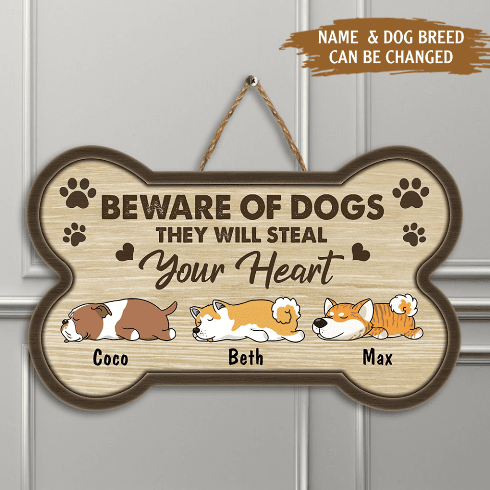 Beware of dog he will steal your heart - Personalized Door Sign