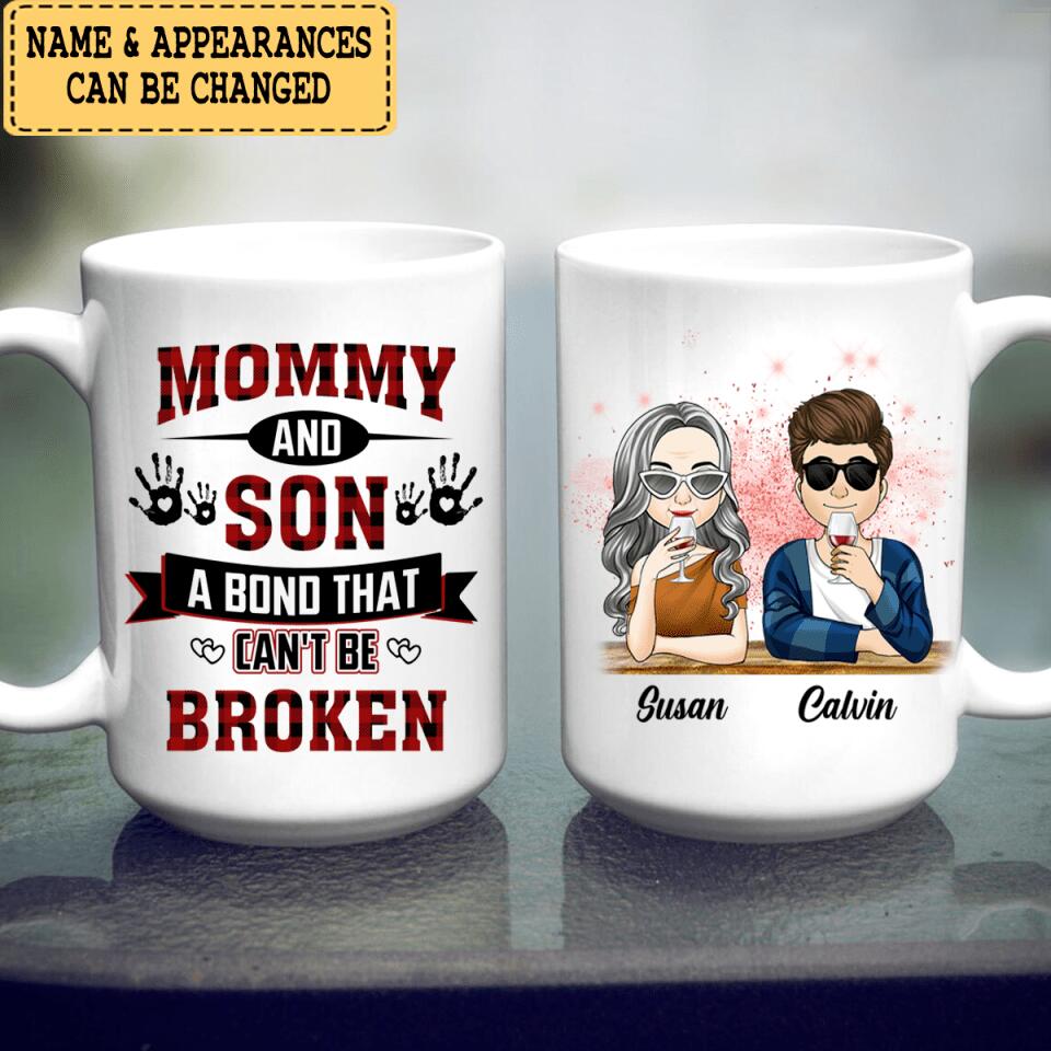Mother And Son A Bond That Can't Be Broken - Personalized Mug