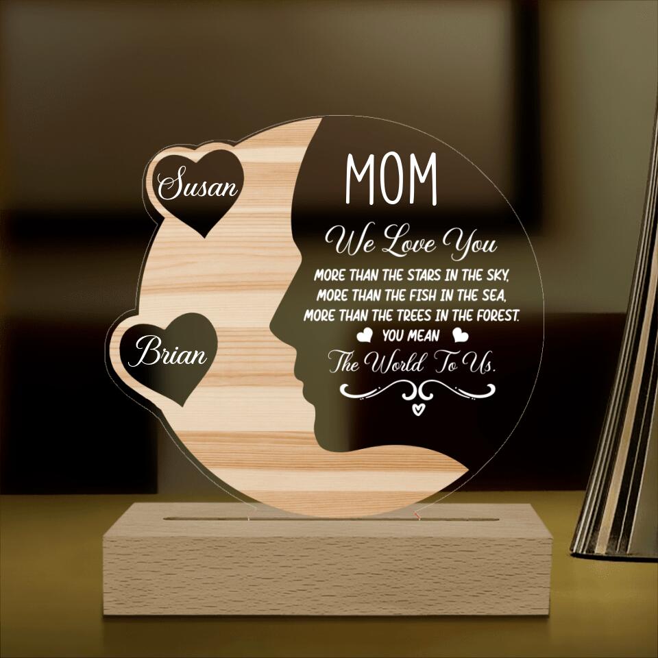 Mom! We Love You More Than The Stars In The Sky - Personalized Acryclic Lamp
