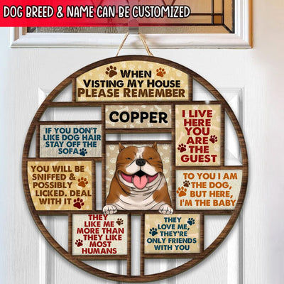 When Visting My House Please Remember - Personalized  Door Sign