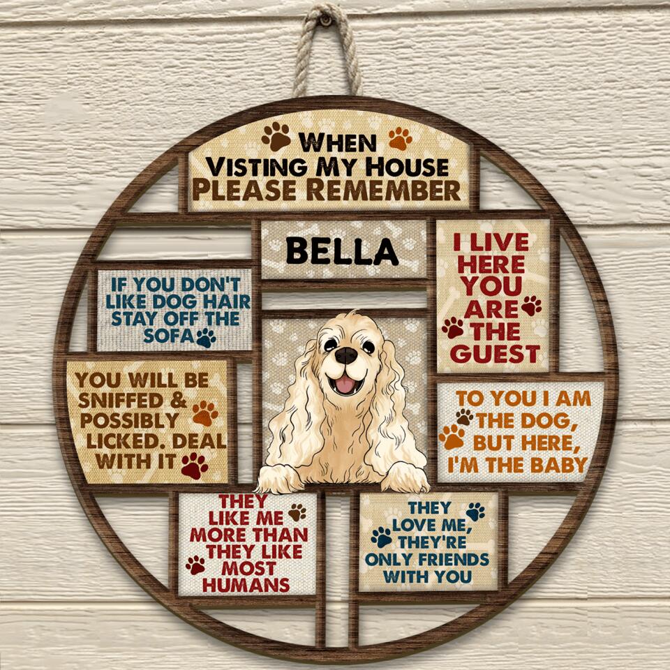 When Visting My House Please Remember - Personalized  Door Sign