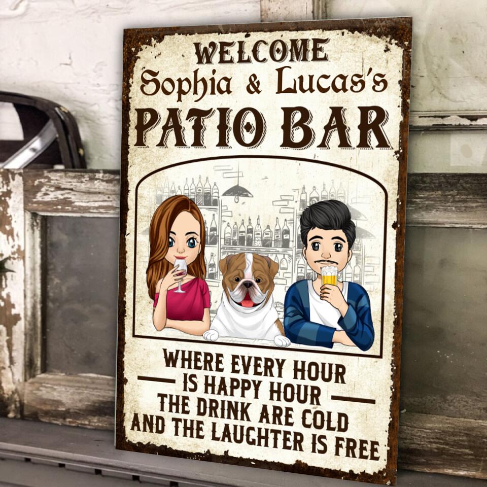 Where Every Hour Is Happy Hour The Drink Are Cold Metal Sign