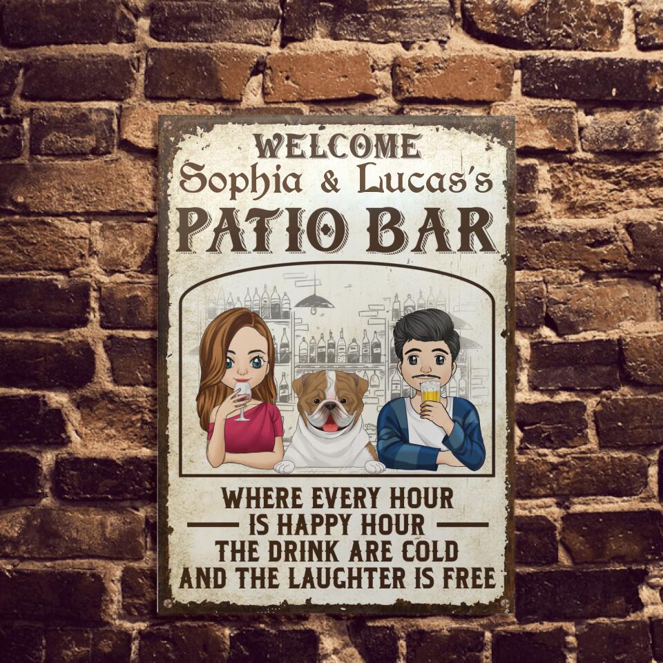 Where Every Hour Is Happy Hour The Drink Are Cold Metal Sign