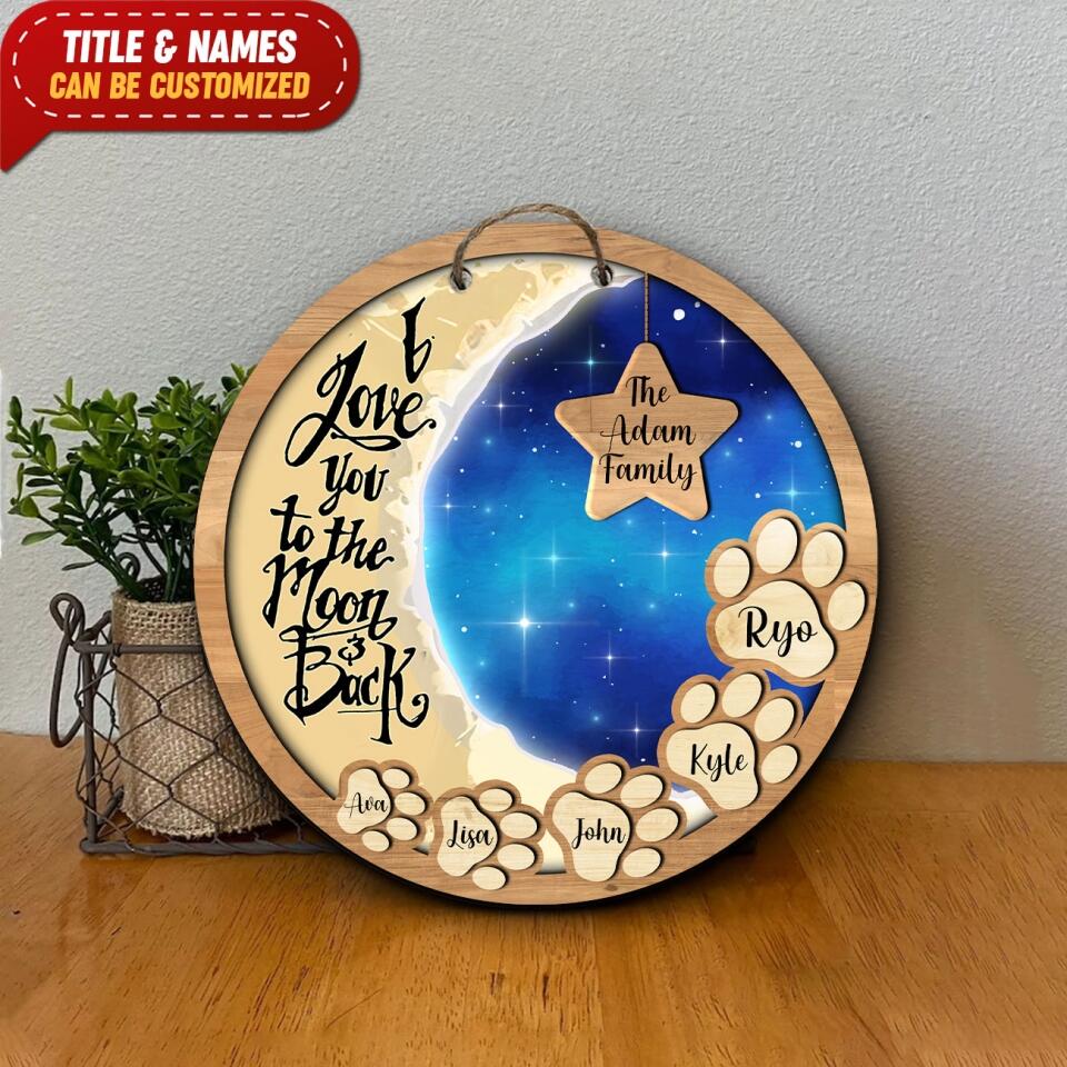 I Love You To The Moon And Back - Personalized Door Sign