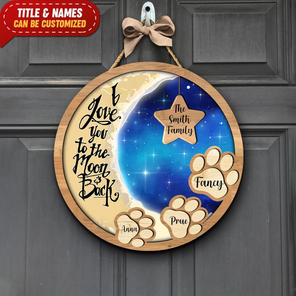 I Love You To The Moon And Back - Personalized Door Sign