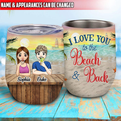 I Love You To The Beach & Back - Personalized Wine Tumbler