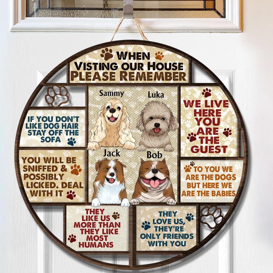When Visting My House Please Remember - Personalized  Door Sign