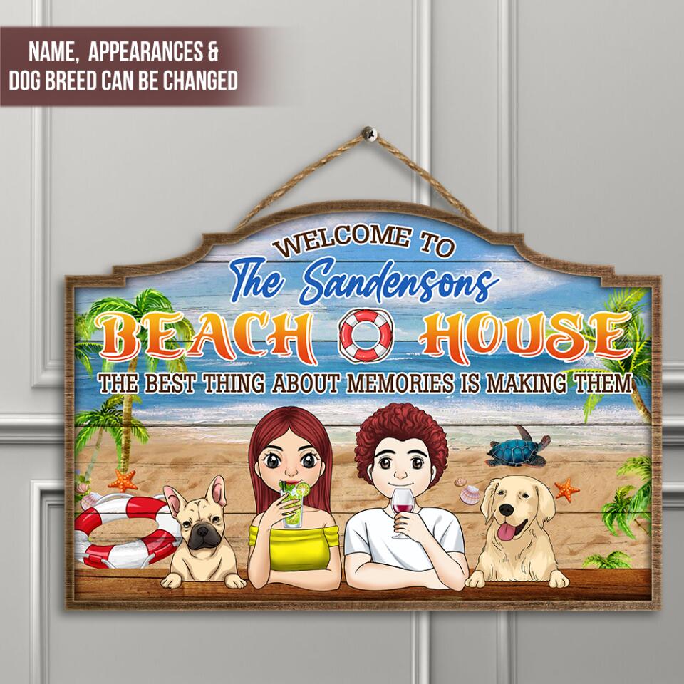 The Best Thing About Memories Is Making Them - Personalized Door Sign