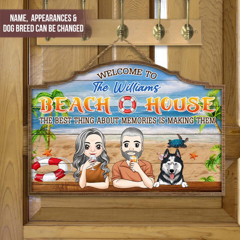 The Best Thing About Memories Is Making Them - Personalized Door Sign