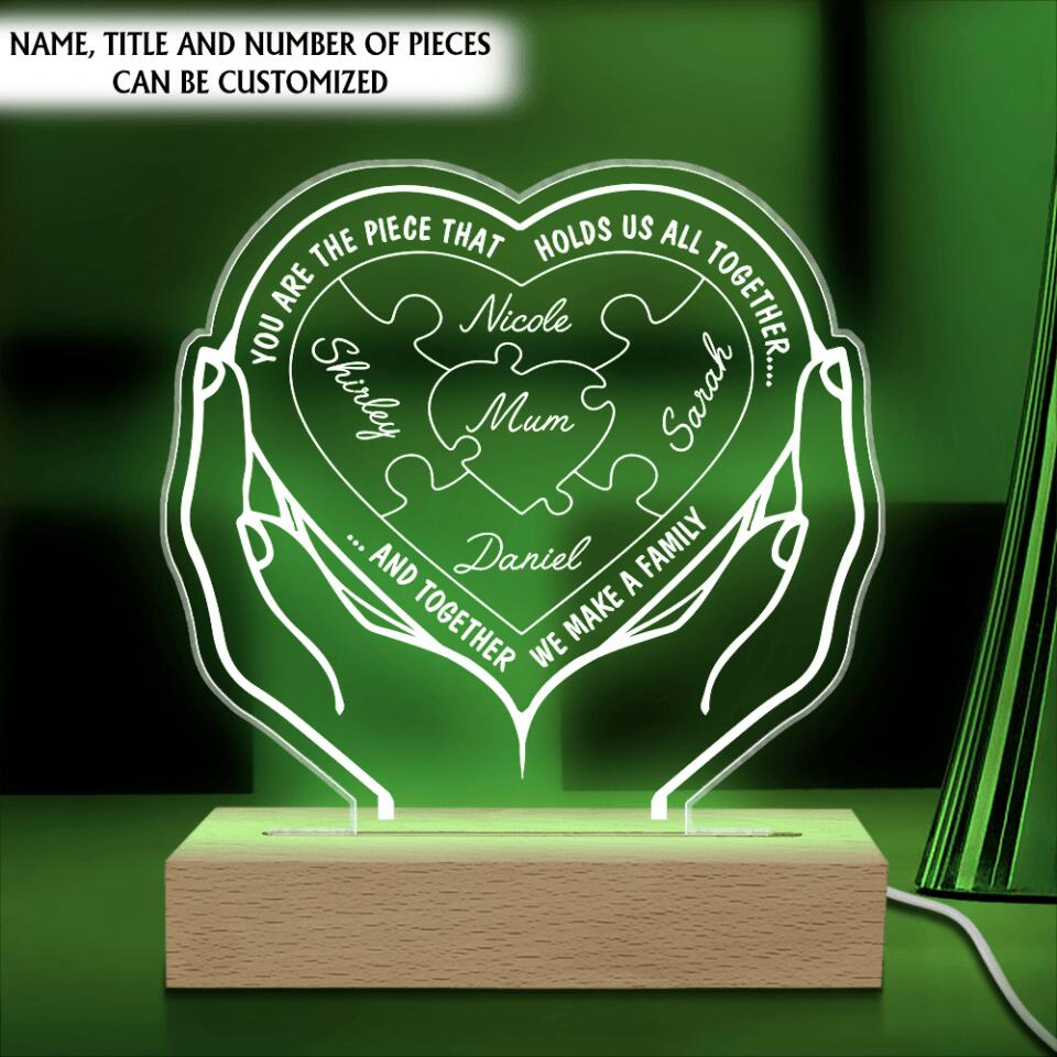 You Are The Piece That Holds Us All Together - Personalized Acrylic Night Light