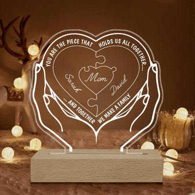You Are The Piece That Holds Us All Together - Personalized Acrylic Night Light