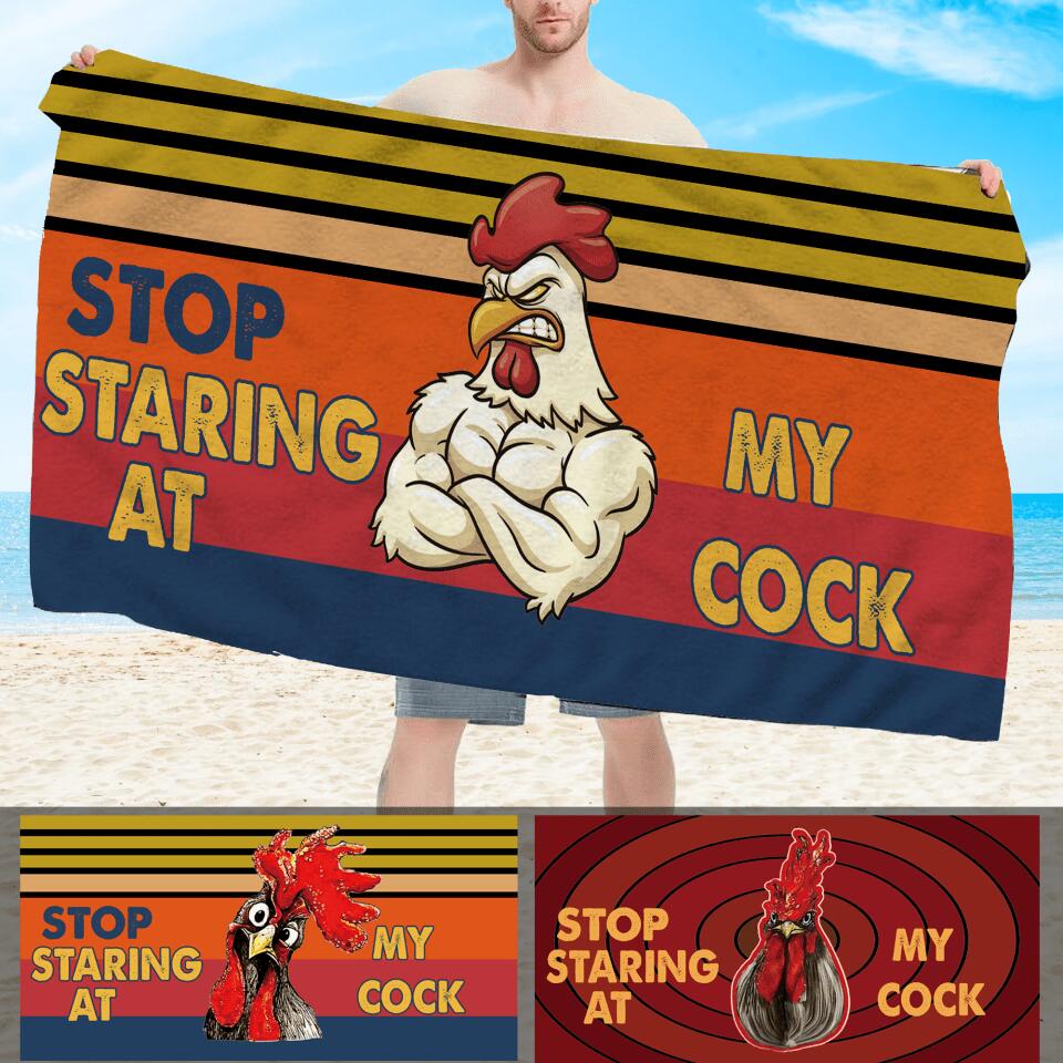 Stop Staring At My Cock - Personalized Beach Towel