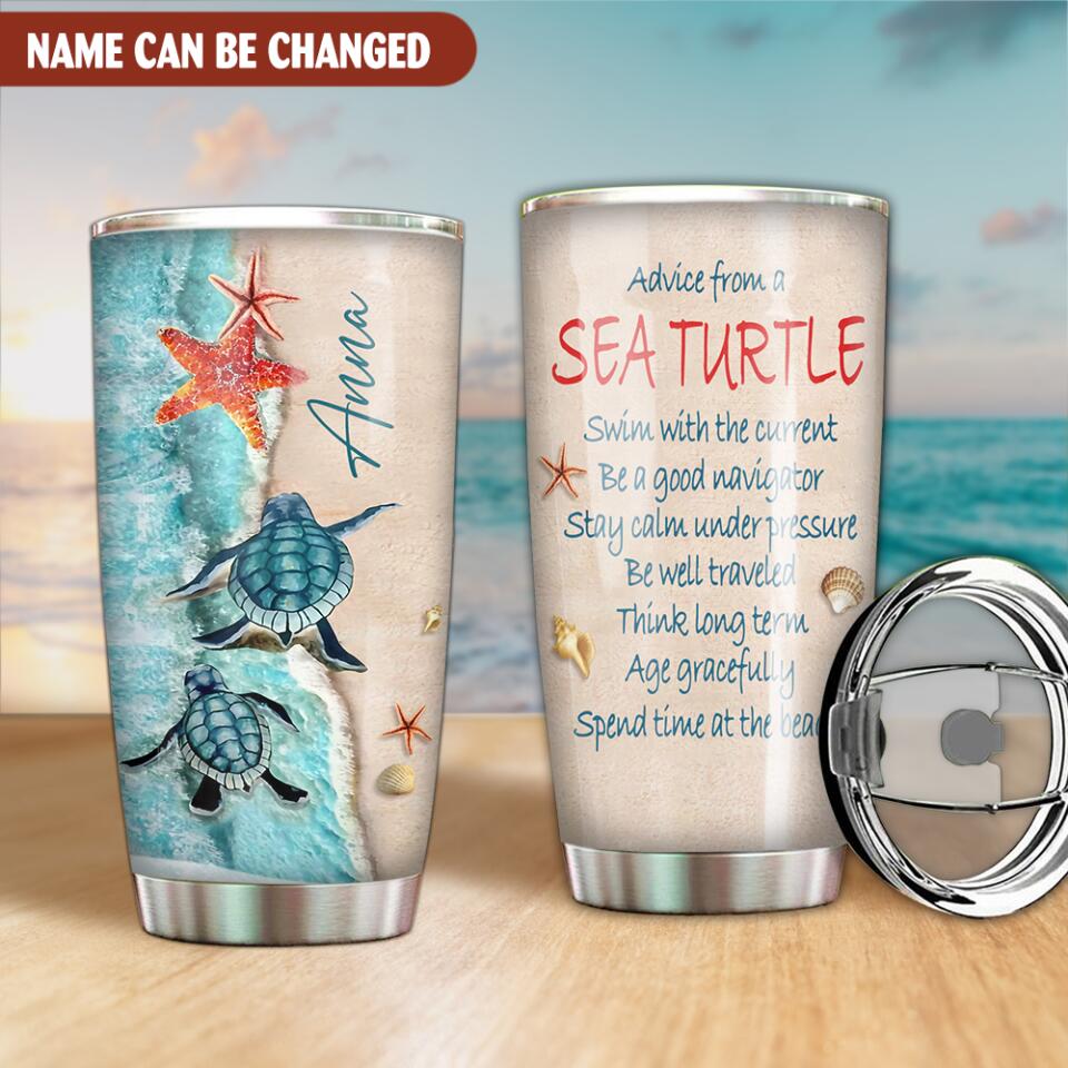 Advice From A Sea Turtle, Swim With The Current Be A Good Navigator - Personalized Tumbler