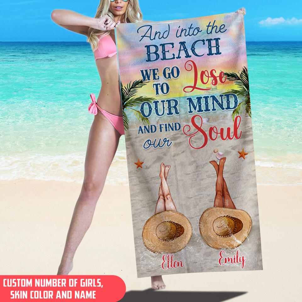 And Into The Beach I Go Lose To My Mind - Personalized Beach Towel, Gift For Her
