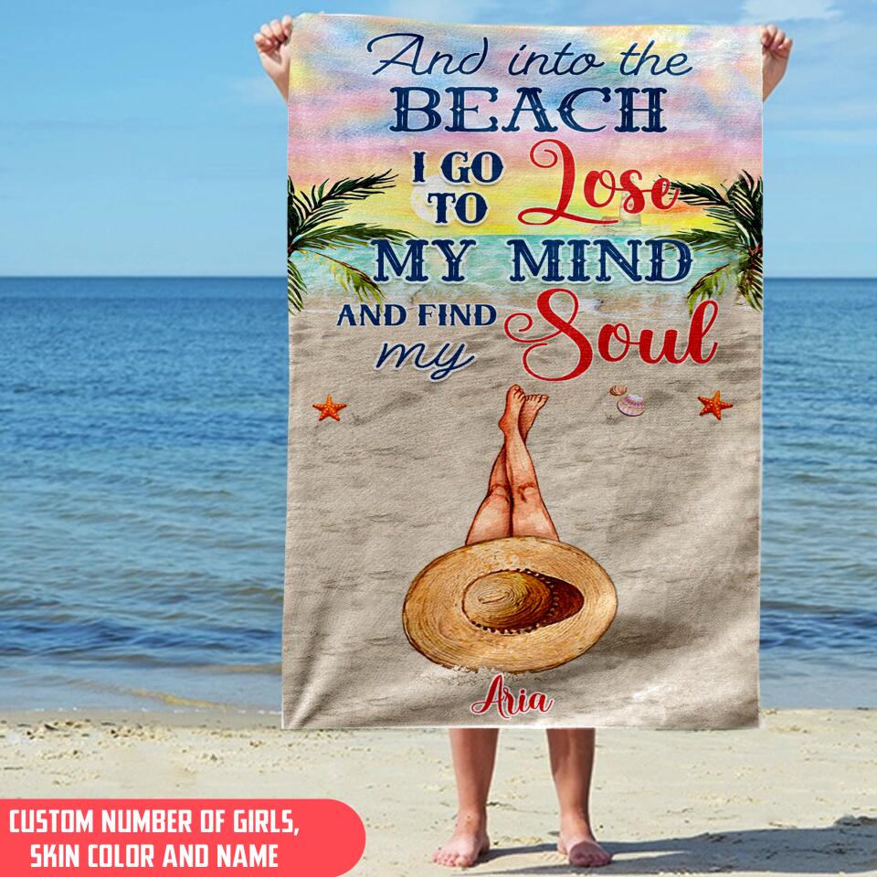 And Into The Beach I Go Lose To My Mind - Personalized Beach Towel, Gift For Her