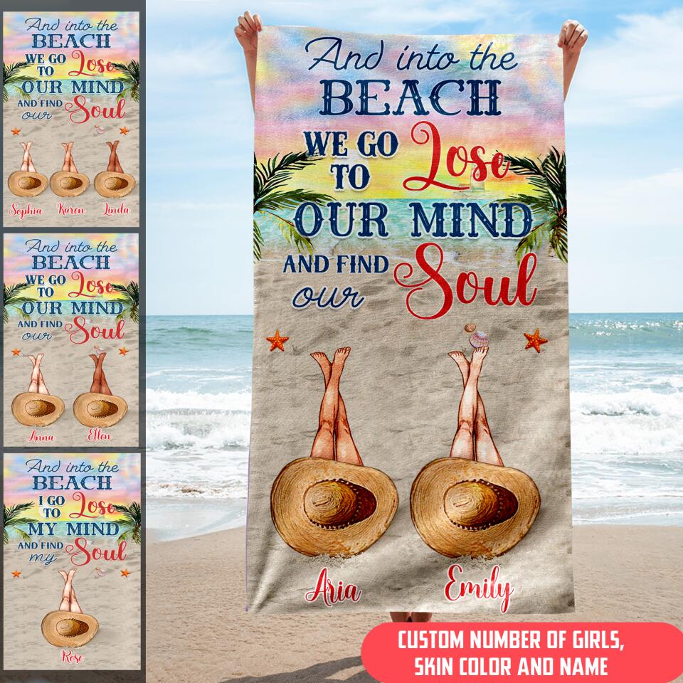 And Into The Beach I Go Lose To My Mind - Personalized Beach Towel, Gift For Her