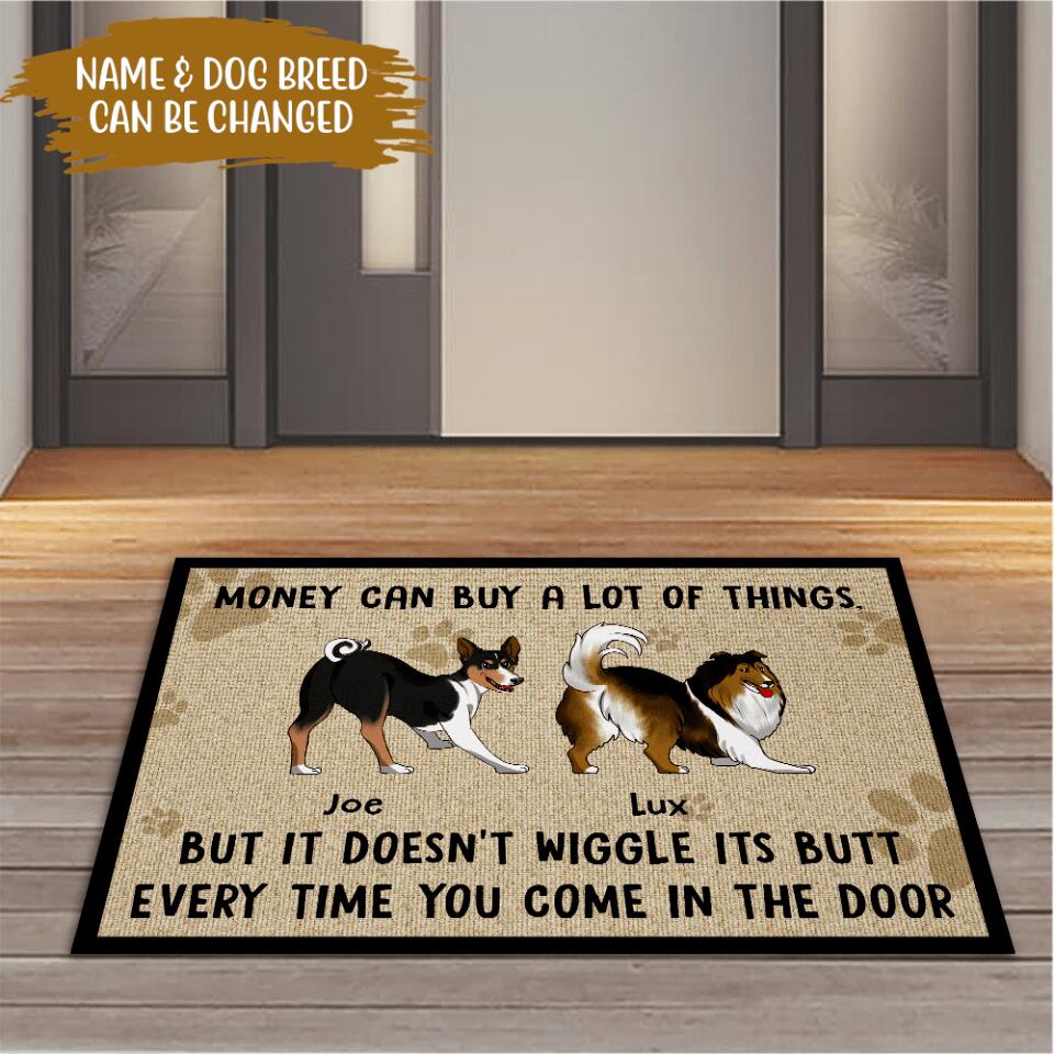 Money Can Buy A Lot Of Things, But It's Doesn't Wiggle Its Butt - Personalized Doormat