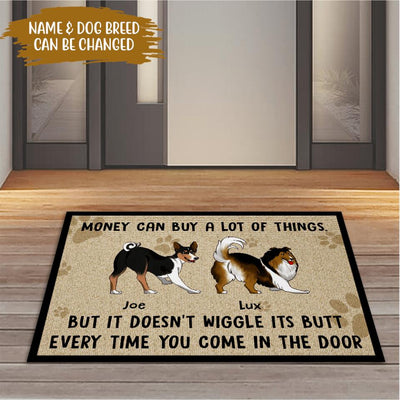 Money Can Buy A Lot Of Things, But It's Doesn't Wiggle Its Butt - Personalized Doormat