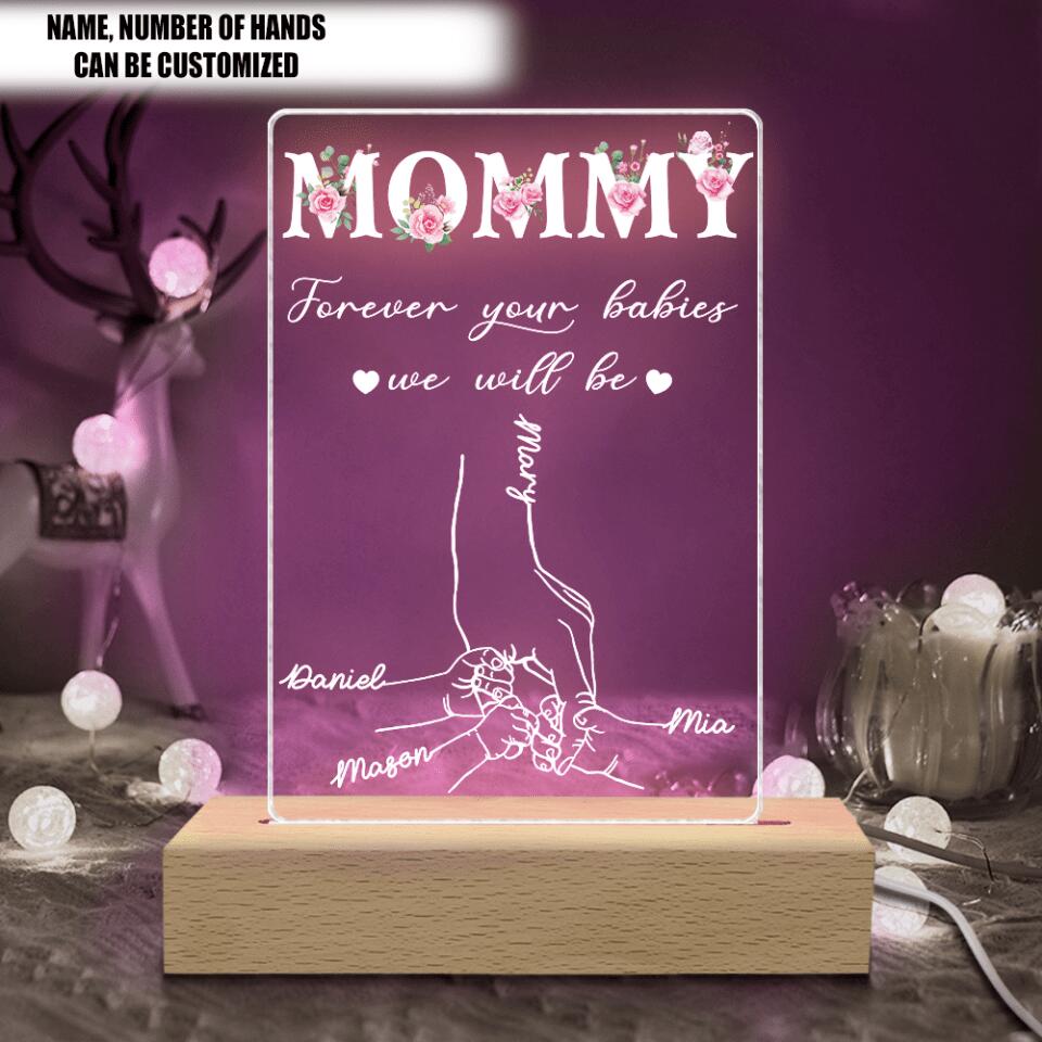 Mom Forever Your Babies We Will Be Acrylic Night Light