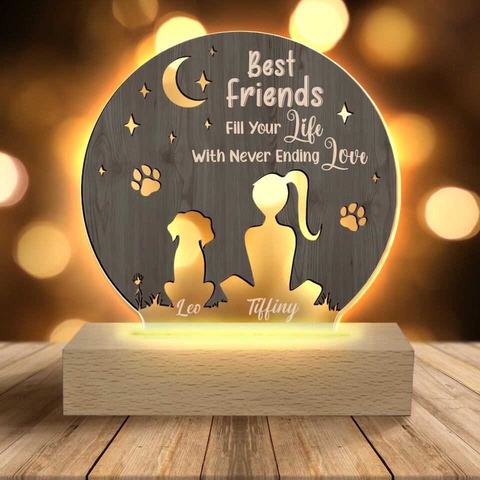 Best Friend Fill Your Life With Never Ending Love - Personalized Acrylic Lamp