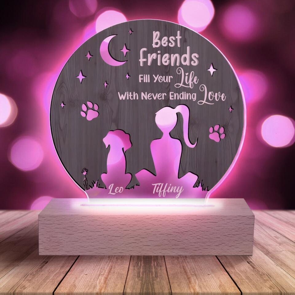 Best Friend Fill Your Life With Never Ending Love - Personalized Acrylic Lamp