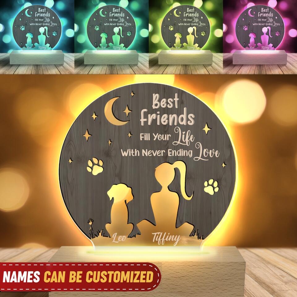 Best Friend Fill Your Life With Never Ending Love - Personalized Acrylic Lamp