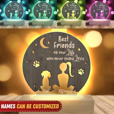 Best Friend Fill Your Life With Never Ending Love - Personalized Acrylic Lamp