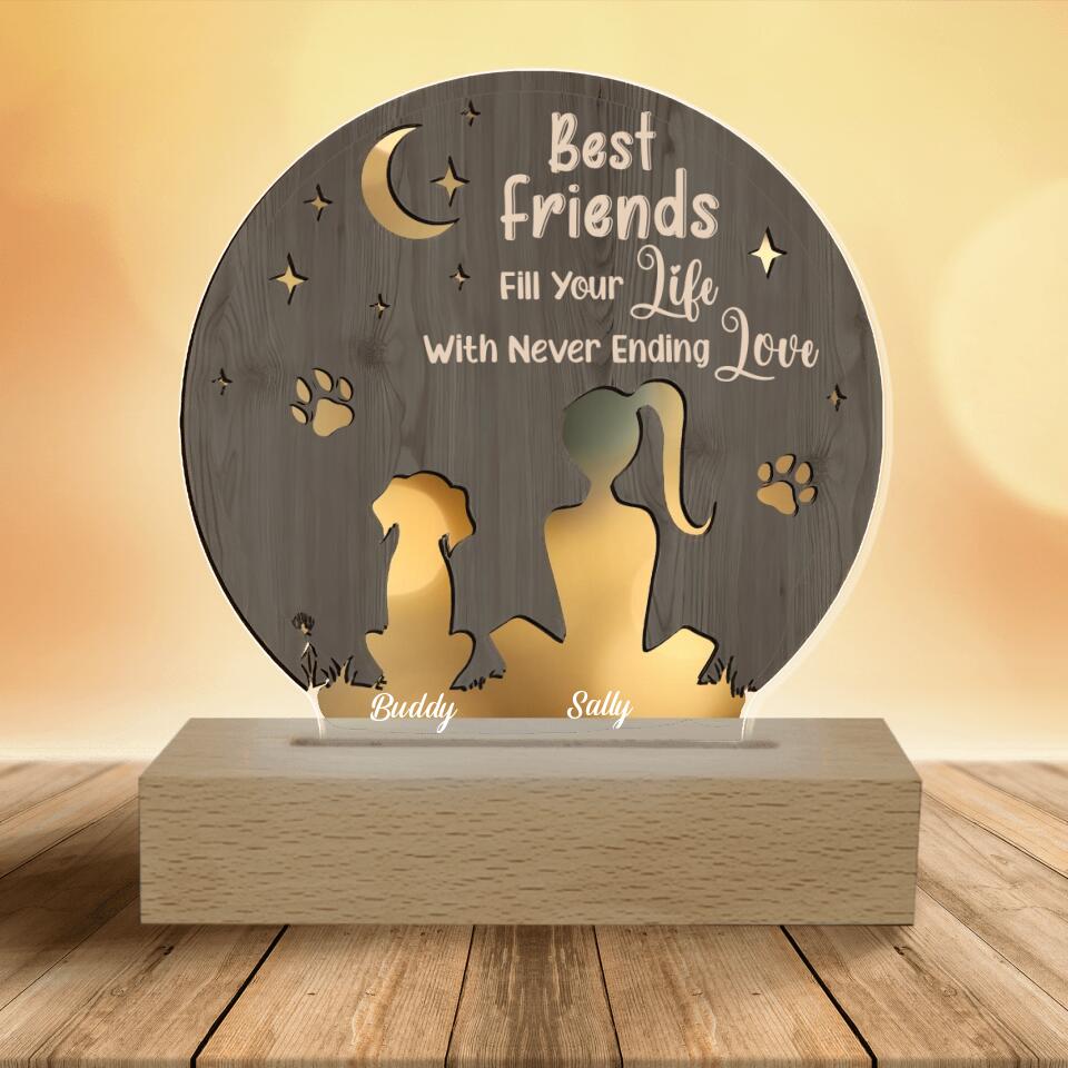 Best Friend Fill Your Life With Never Ending Love - Personalized Acrylic Lamp