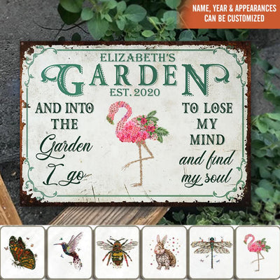 And Into The Garden I Go To Lose My Mind And Find My Soul - Custom Classic Metal Signs