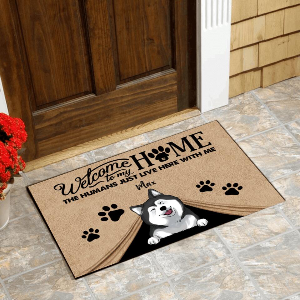 Welcome To Our Home The Humans Just Live Here With Us - Personalized Doormat