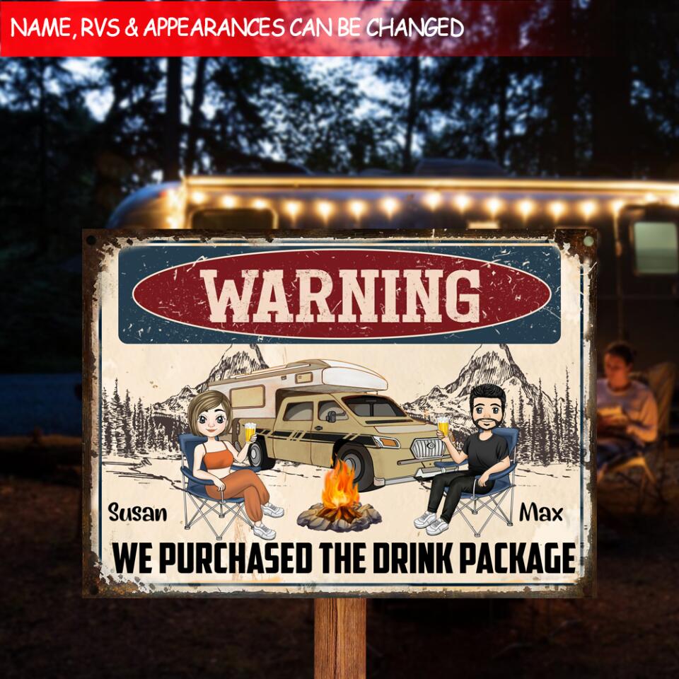 Warning We Purchased The Drink Package - Personalized Metal Sign
