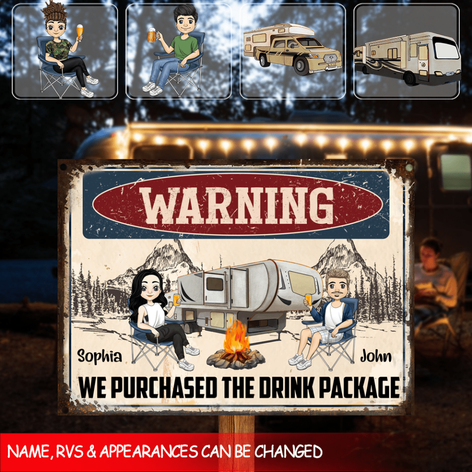 Warning We Purchased The Drink Package - Personalized Metal Sign