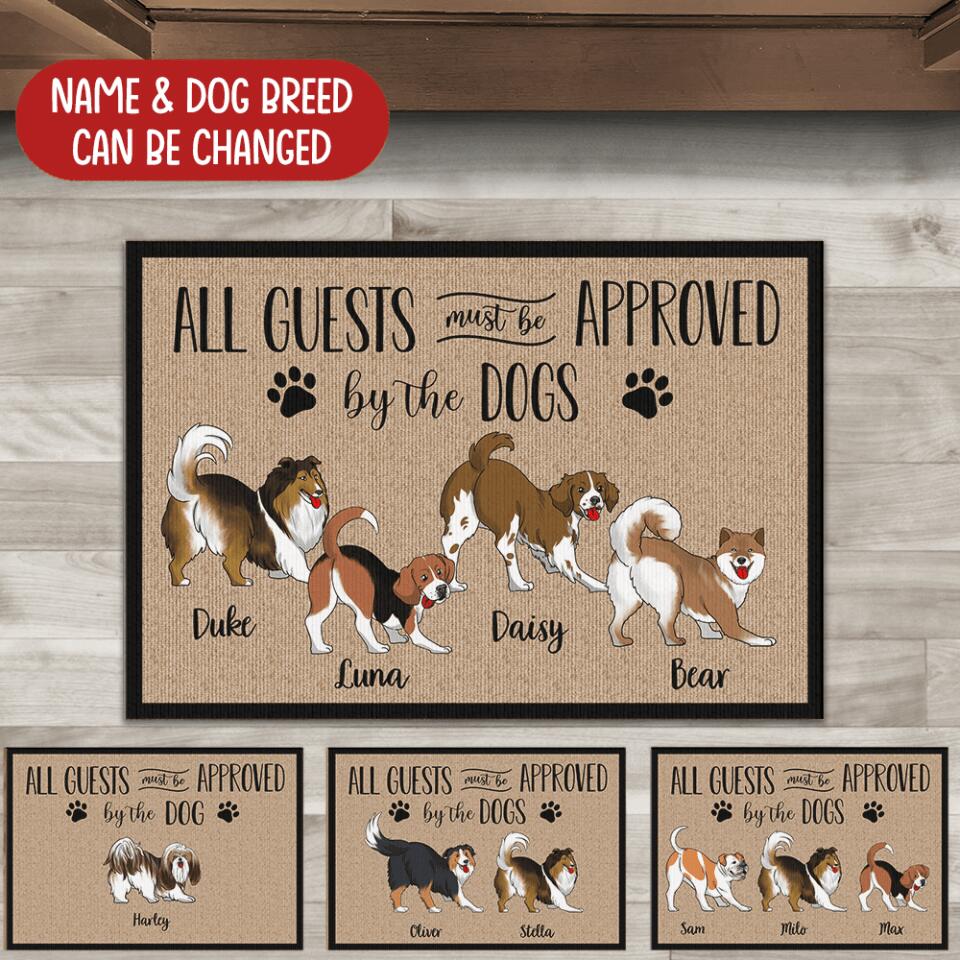 All Guests Must Be Approved By The Dog - Funny Personalized Dog Doormat