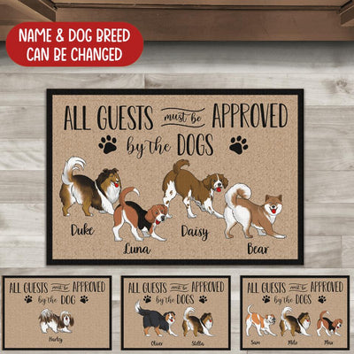 All Guests Must Be Approved By The Dog - Funny Personalized Dog Doormat