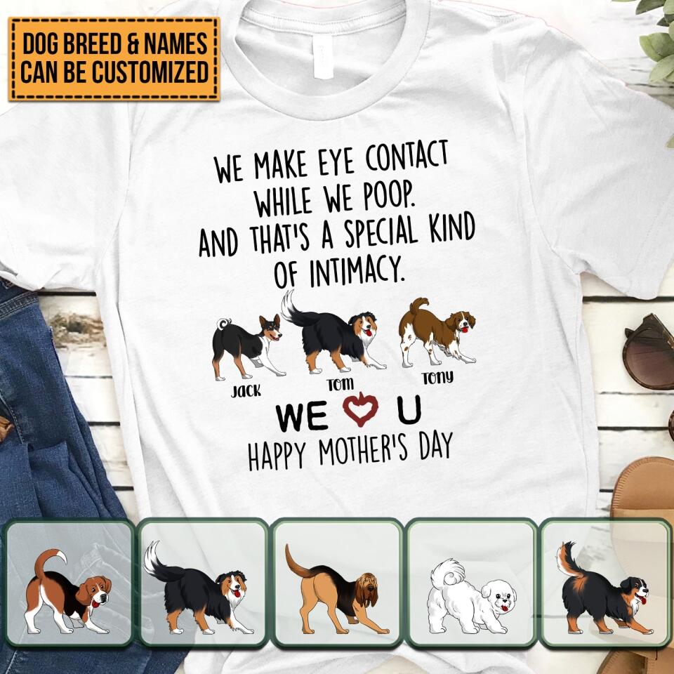 We Make Eye Contact While I Poop - Personalized T-shirt