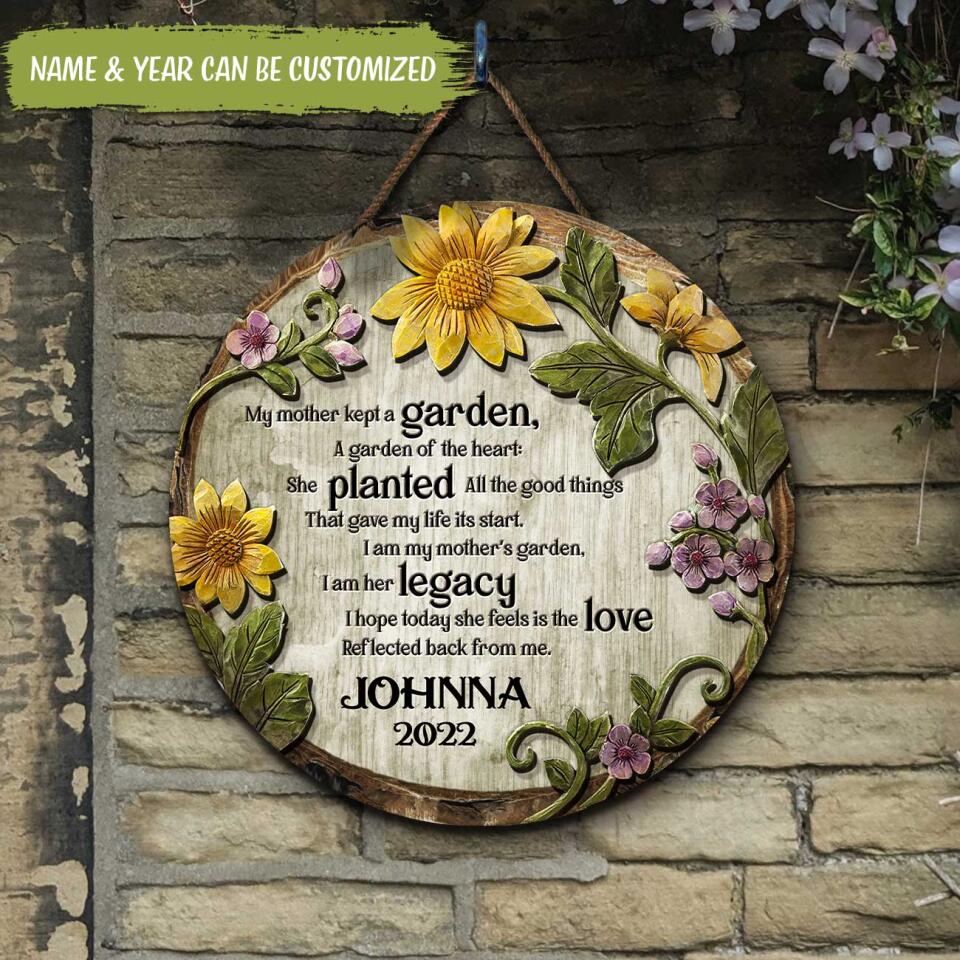 My Mother Kept A Garden, A Garden Of The Heart - Personalized Door Sign