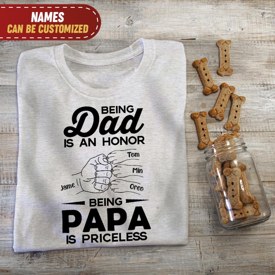 Being Dad Is An Honor - Personalized T-shirt