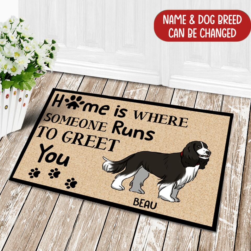 Home Is Where Someone Runs To Greet You - Personalized Doormat, Gift For Dog Lovers