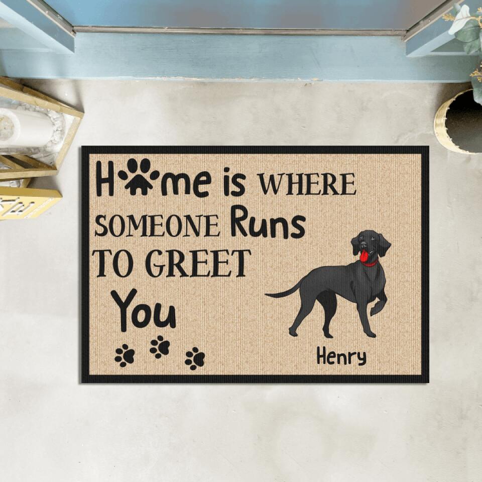 Home Is Where Someone Runs To Greet You - Personalized Doormat, Gift For Dog Lovers