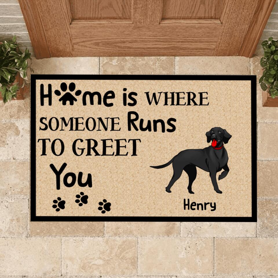 Home Is Where Someone Runs To Greet You - Personalized Doormat, Gift For Dog Lovers