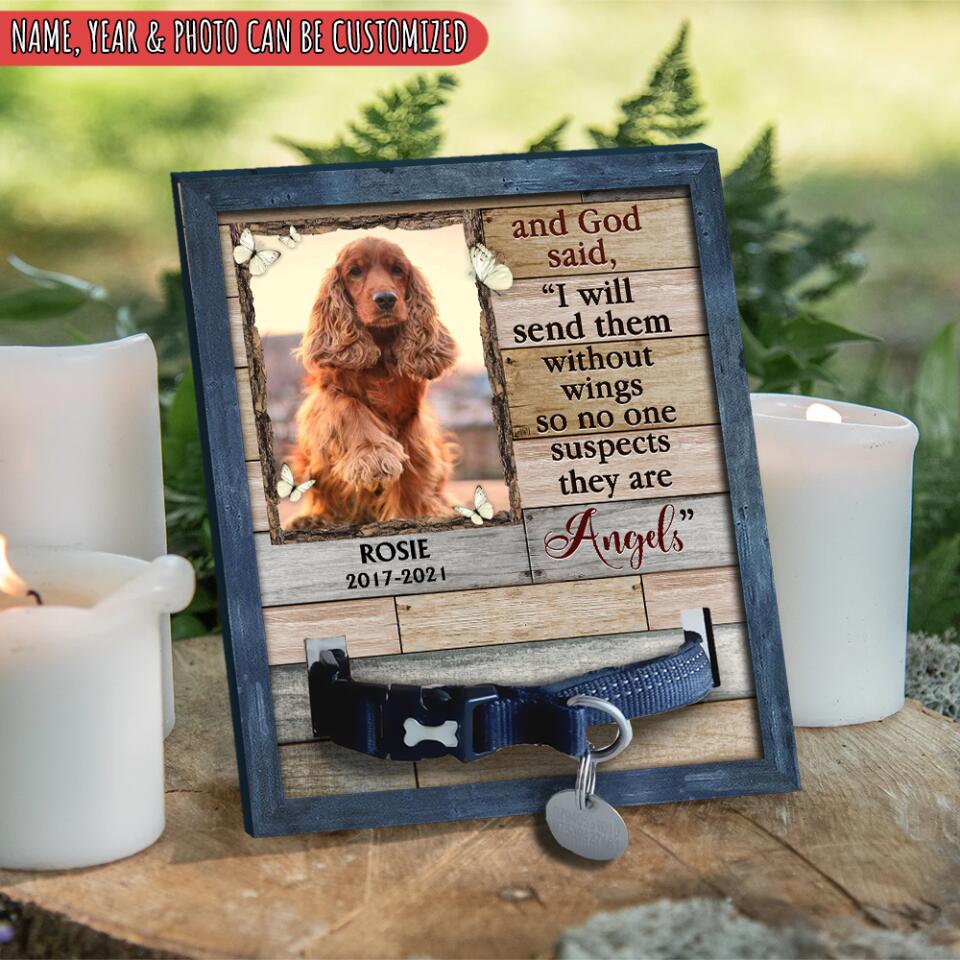 And God Said I Will Send Them - Personalized Memorial Sign, Gift For Pet Loss