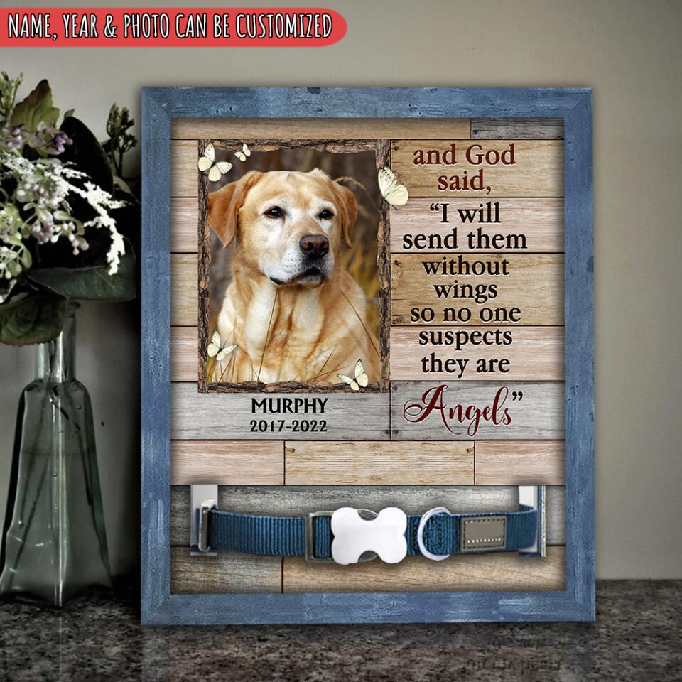 And God Said I Will Send Them - Personalized Memorial Sign, Gift For Pet Loss
