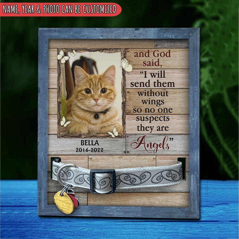 And God Said I Will Send Them - Personalized Memorial Sign, Gift For Pet Loss