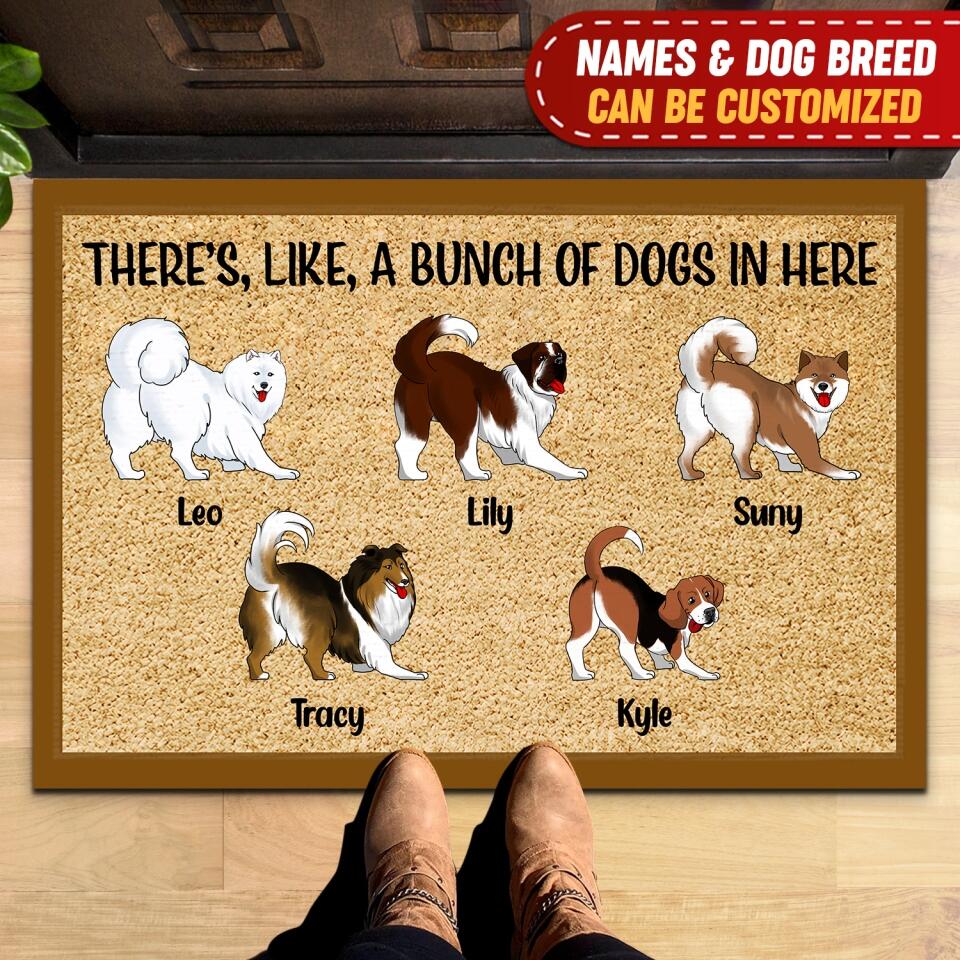 There's, Like, A Bunch Of Dogs In Here - Personalized Doormat