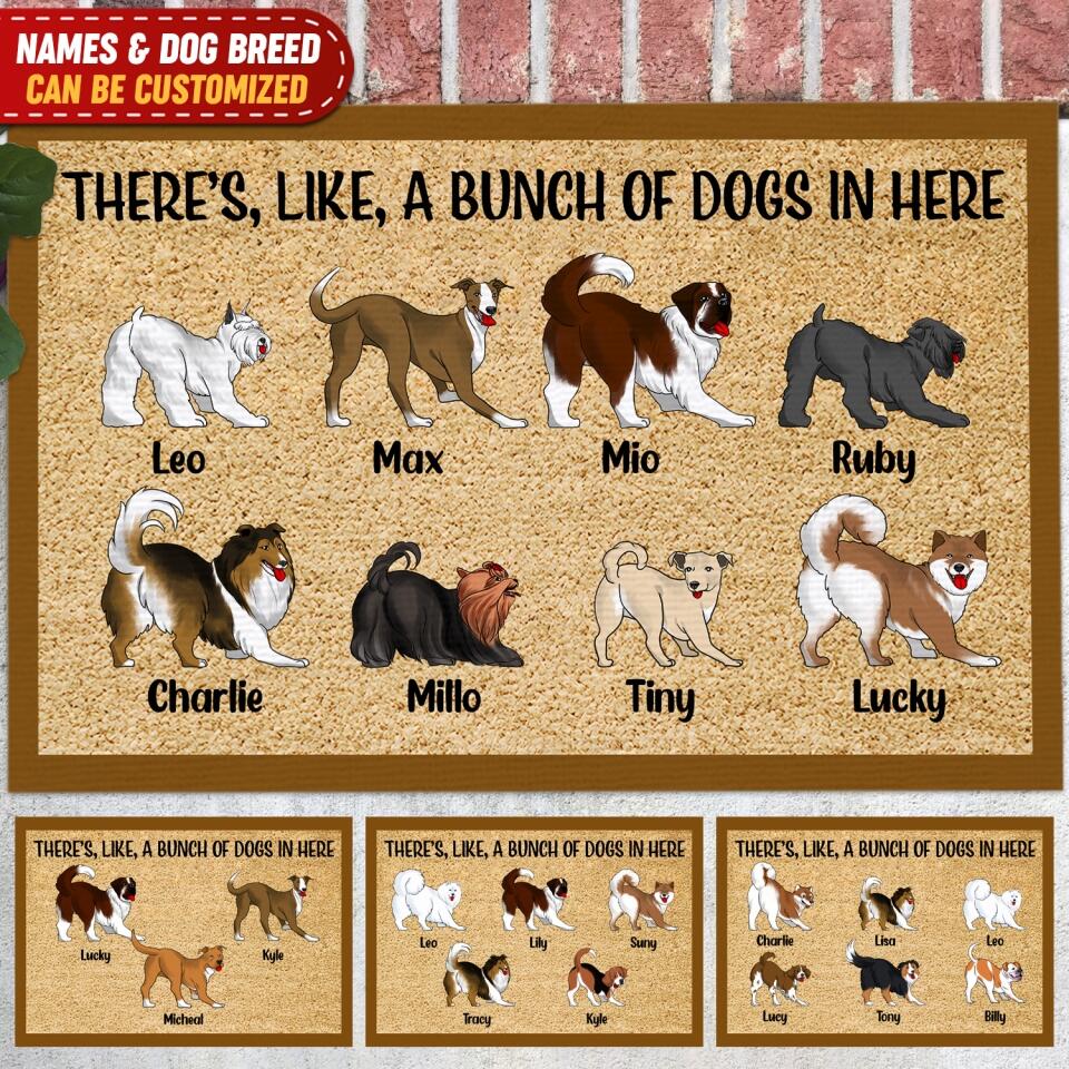 There's, Like, A Bunch Of Dogs In Here - Personalized Doormat